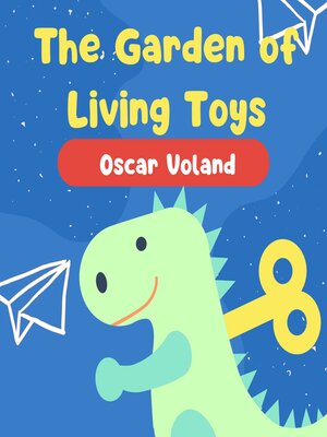 cover image of The Garden of Living Toys